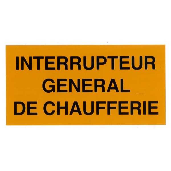Etiquette INTERRUPTEUR CHAUFFERIE
