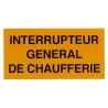 Etiquette INTERRUPTEUR CHAUFFERIE