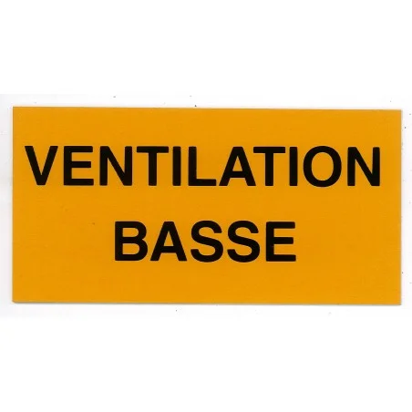 Etiquette VENTILATION BASSE