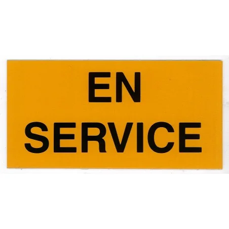 Etiquette EN SERVICE